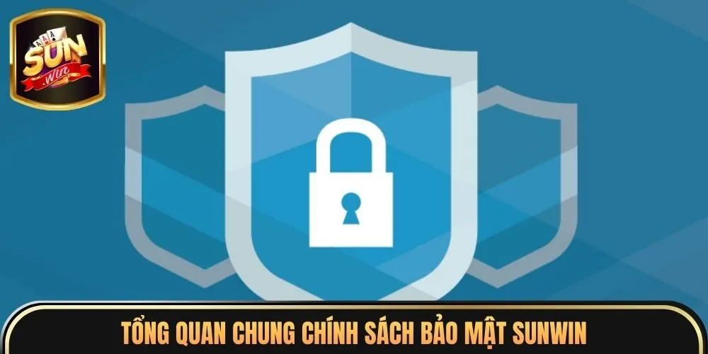 Chính Sách Bảo Mật 1 Tổng quan chung chính sách bảo mật Sunwin