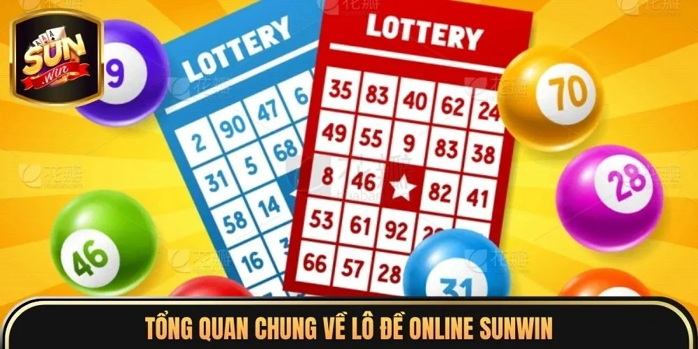 Lô Đề Online Sunwin 1 Tổng quan chung về lô đề online sunwin