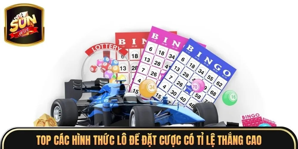 Lô Đề Online Sunwin 4 Top các hình thức lô đề đặt cược có tỉ lệ thắng cao