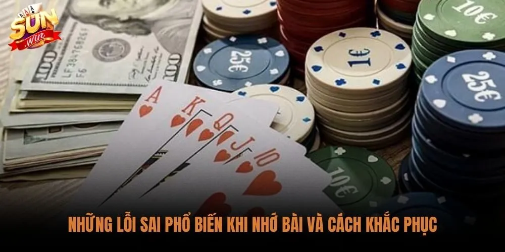 Mẹo nhớ bài tiến lên miền Nam Sunwin tránh phân tâm và đánh quá nhanh