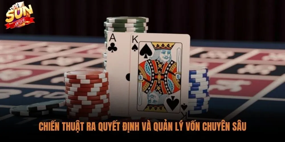 Cách Chơi Xì Dách Sunwin Hiệu Quả: Bảng Chiến Thuật Dừng Bài 3 Ma trận rút dừng bài kết hợp kỷ luật tài chính mỗi phiên