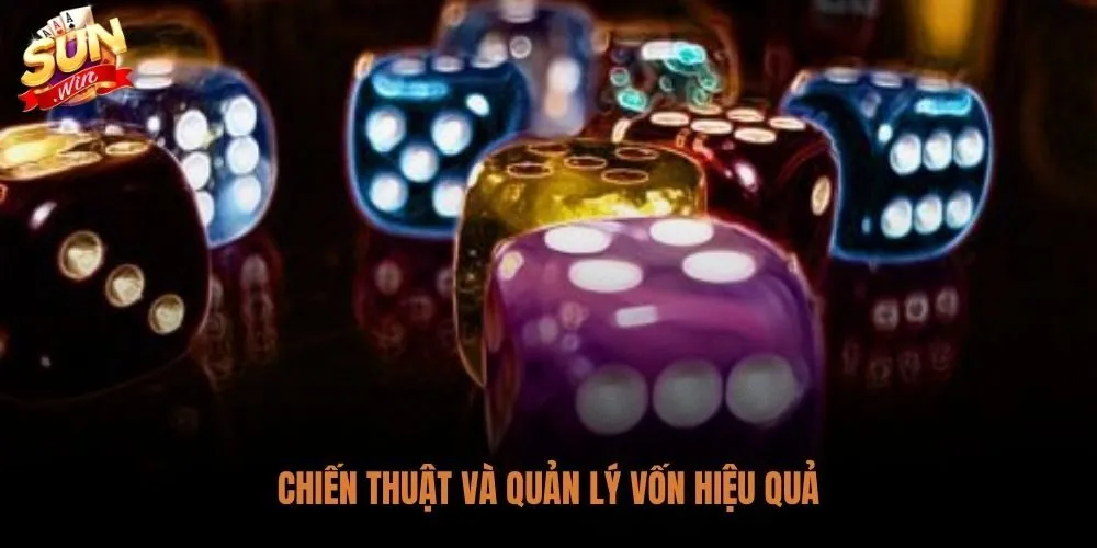 Chiến thuật quản lý vốn khi chơi game xóc đĩa Sunwin online