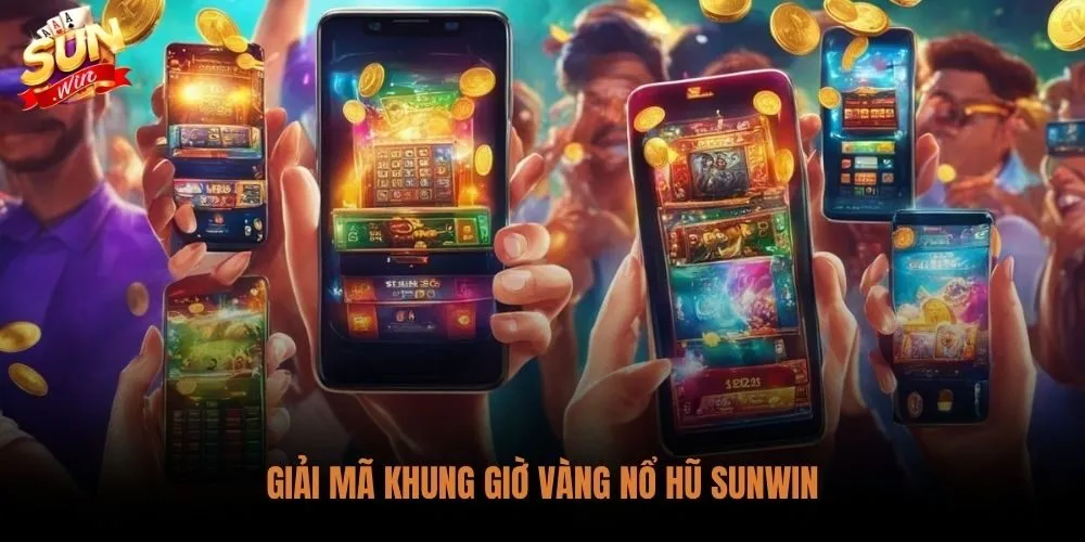 Khung Giờ Vàng Nổ Hũ Sunwin - 3 Mốc Săn Jackpot Bùng Nổ 2 Cơ chế tích lũy jackpot và logic đằng sau từng mốc thời gian thuận lợi