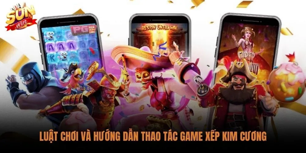 Luật chơi game minigame kim cương sunwin cùng thao tác xếp combo