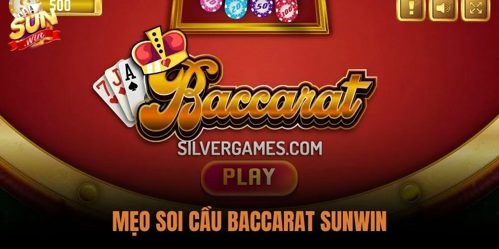 Mẹo Soi Cầu Baccarat Sunwin - 5 Dạng Cầu Kèm Chiến Thuật Vốn 1 mẹo soi cầu baccarat sunwin