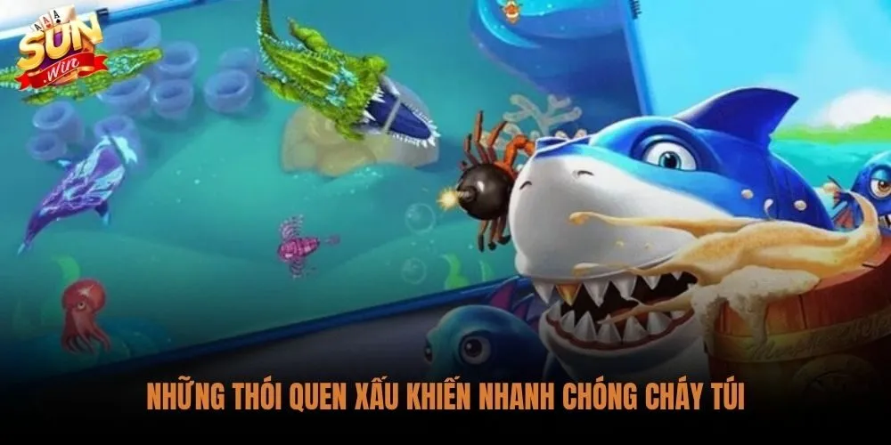 Bốn lỗi phổ biến phá hỏng cách chơi bắn cá Sunwin tiết kiệm đạn